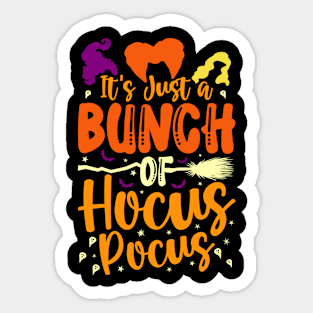 It's Just A Bunch Of Hocus Pocus Halloween Sticker